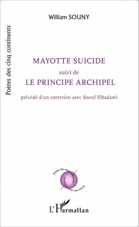 Mayotte suicide suivi de Le principe archipel