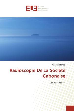 Radioscopie De La Société Gabonaise