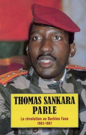 Thomas Sankara parle. La révolution au Burkina Faso 1983-1987