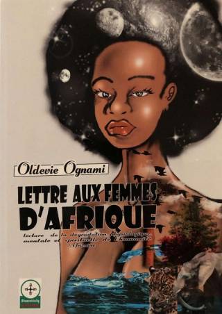 Lettre aux Femmes d'Afrique Oldevie Ognami