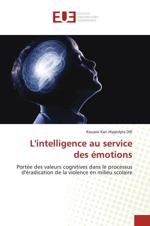 L'intelligence au service des émotions