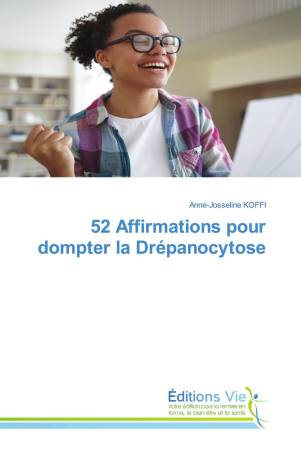 52 Affirmations pour dompter la Drépanocytose