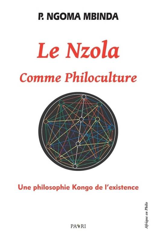 P. Ngoma Binda | Le Nzola Comme Philoculture. Une philosophie Kongo de l’existence