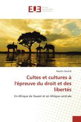 Cultes et cultures à l'épreuve du droit et des libertés