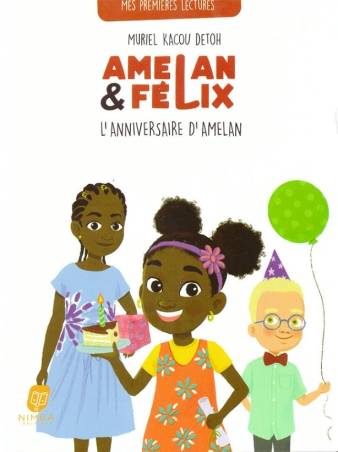 Amelan & Félix. L'anniversaire d'Amelan Muriel Kacou Detoh