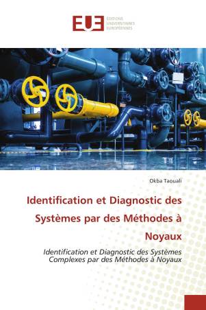 Identification et Diagnostic des Systèmes par des Méthodes à Noyaux