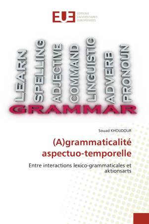 (A)grammaticalité aspectuo-temporelle
