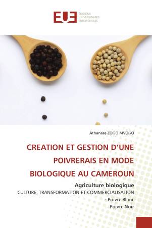 CREATION ET GESTION D’UNE POIVRERAIS EN MODE BIOLOGIQUE AU CAMEROUN
