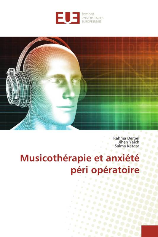 Musicothérapie et anxiété péri opératoire