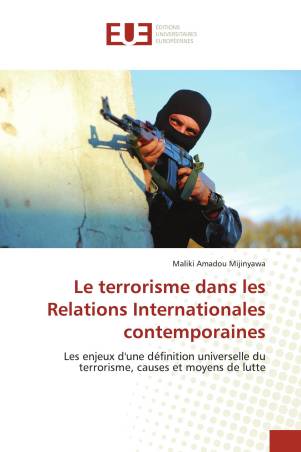 Le terrorisme dans les Relations Internationales contemporaines