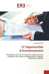 12 Oppotunités d’Investissement