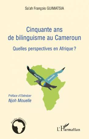 Cinquante ans de bilinguisme au Cameroun