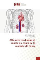 Atteintes cardiaque et rénale au cours de la maladie de Fabry