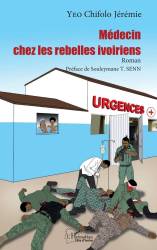 Médecin chez les rebelles ivoiriens