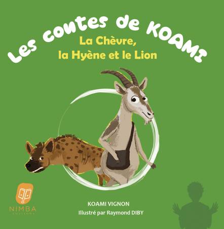 Les contes de Koami. La Chèvre, la Hyène et le Lion