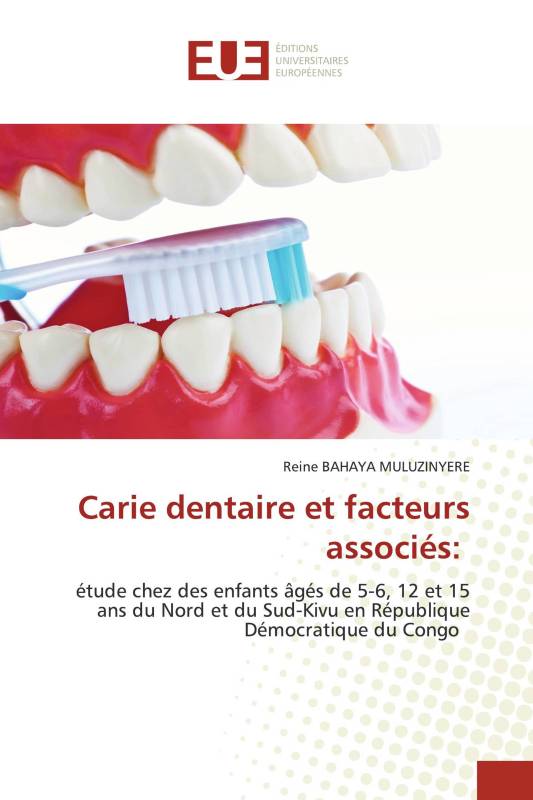 Carie dentaire et facteurs associés: