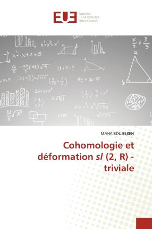 Cohomologie et déformation sl (2, R) - triviale