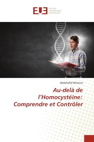 Au-delà de l’Homocystéine: Comprendre et Contrôler