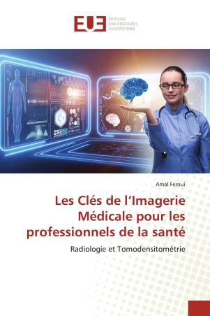 Les Clés de l’Imagerie Médicale pour les professionnels de la santé