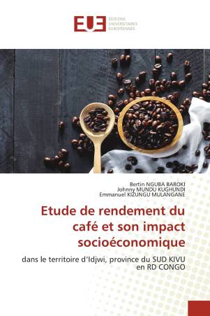 Etude de rendement du café et son impact socioéconomique