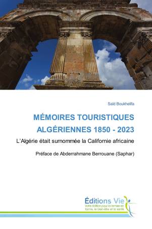 MÉMOIRES TOURISTIQUES ALGÉRIENNES 1850 - 2023