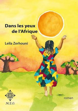 Dans les yeux de l'Afrique Leïla Zerhouni
