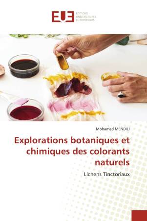 Explorations botaniques et chimiques des colorants naturels