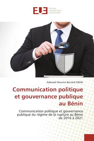 Communication politique et gouvernance publique au Bénin