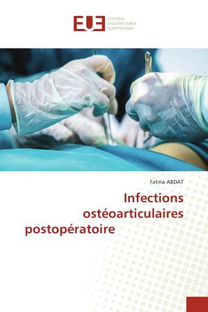Infections ostéoarticulaires postopératoire
