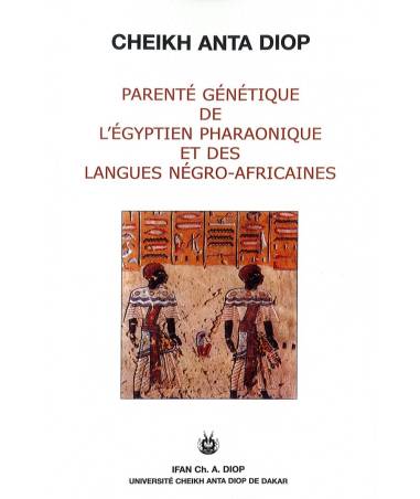 Parenté génétique de l'Egyptien pharaonique et des langues négro-africaines
