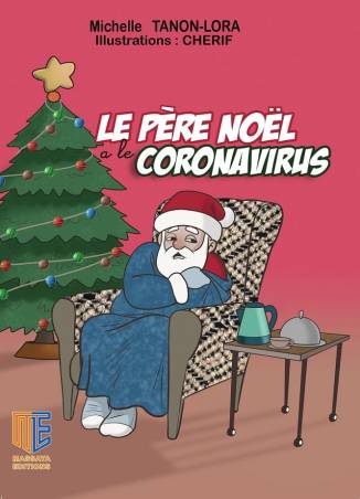 Le Père Noël a le coronavirus Michelle Tanon-Lora