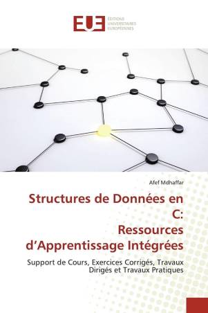 Structures de Données en C: Ressources d’Apprentissage Intégrées