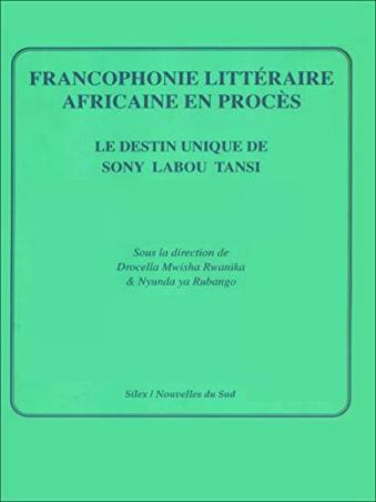 Francophonie littéraire africaine en procès