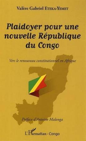 Plaidoyer pour une nouvelle République du Congo