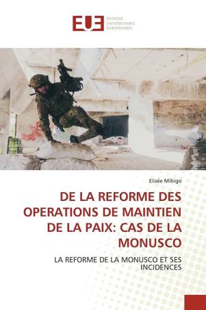 DE LA REFORME DES OPERATIONS DE MAINTIEN DE LA PAIX: CAS DE LA MONUSCO