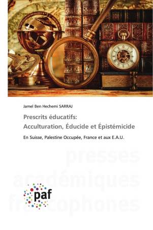 Prescrits éducatifs: Acculturation, Éducide et Épistémicide
