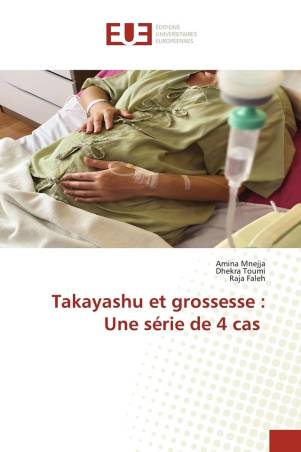 Takayashu et grossesse : Une série de 4 cas