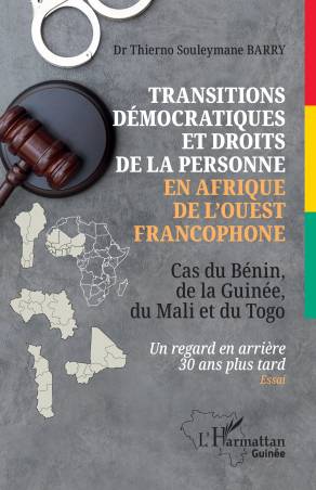Transitions démocratiques et droits de la personne en Afrique de l'Ouest francophone