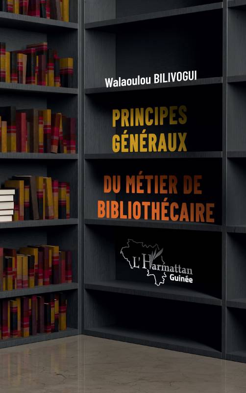 Principes généraux du métier de bibliothécaire