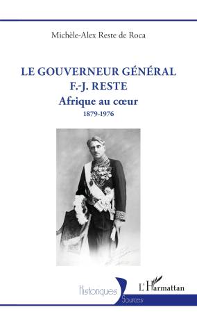 Le gouverneur général F.-J. Reste
