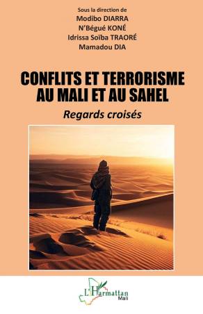 Conflits et terrorisme au Mali et au Sahel