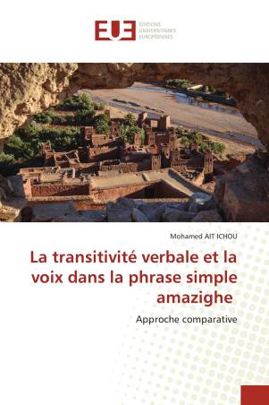 La transitivité verbale et la voix dans la phrase simple amazighe