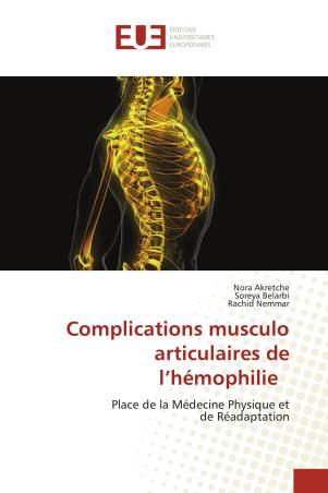 Complications musculo articulaires de l’hémophilie