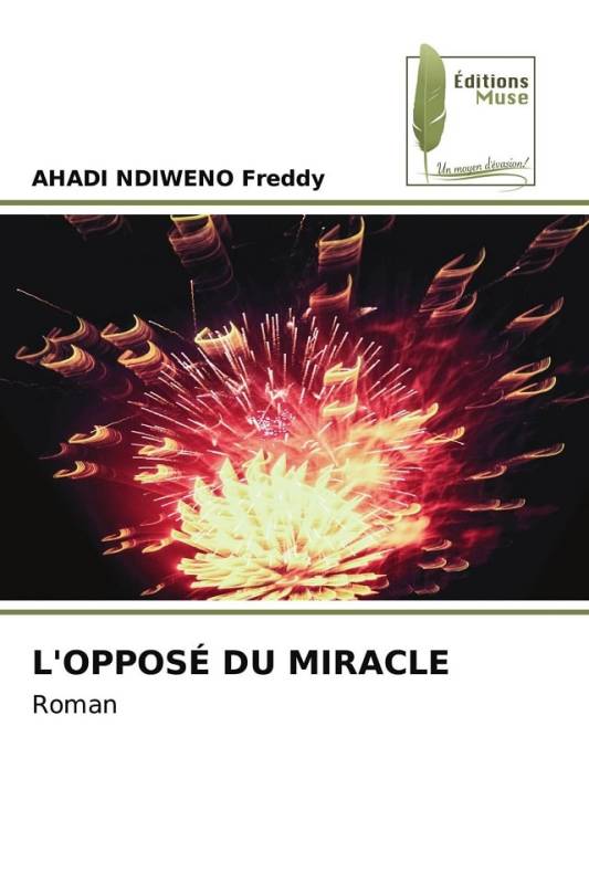 L'OPPOSÉ DU MIRACLE