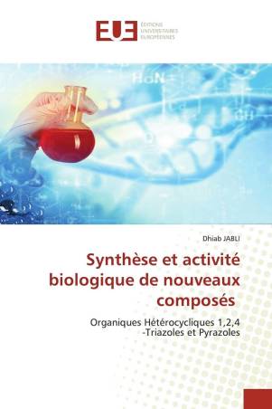 Synthèse et activité biologique de nouveaux composés