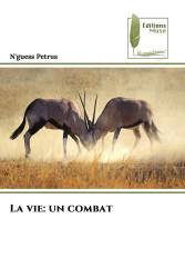 La vie: un combat