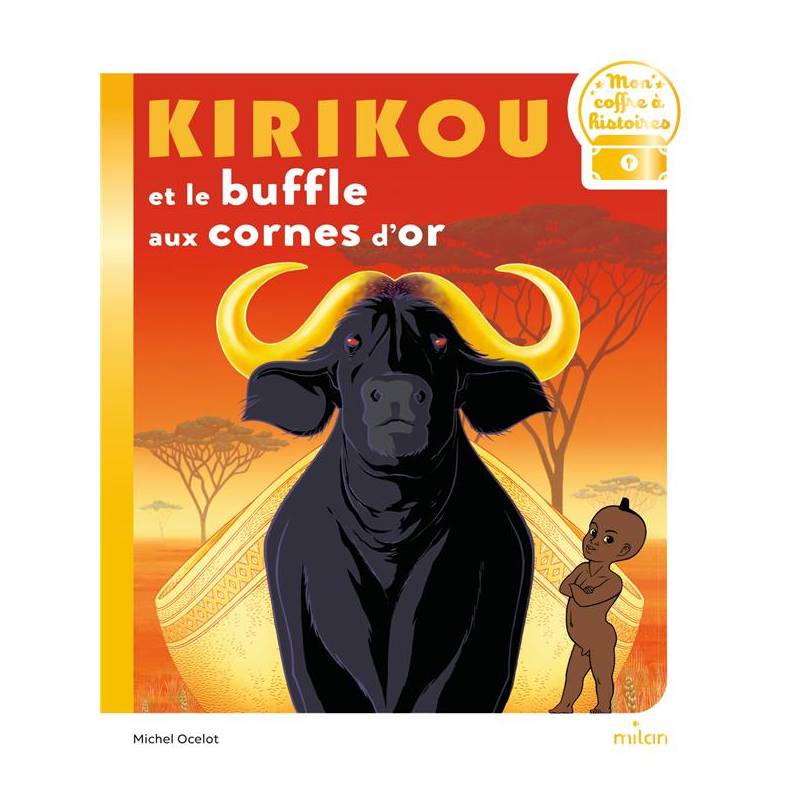 KIRIKOU et le buffle aux cornes d'or Michel Ocelot