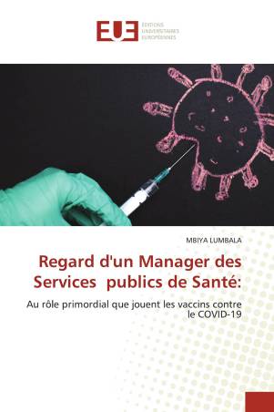 Regard d&#039;un Manager des Services publics de Santé: