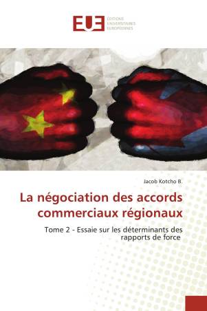 La négociation des accords commerciaux régionaux