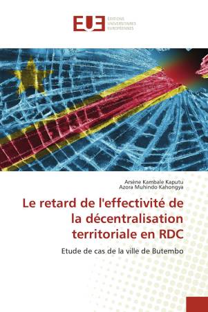 Le retard de l'effectivité de la décentralisation territoriale en RDC